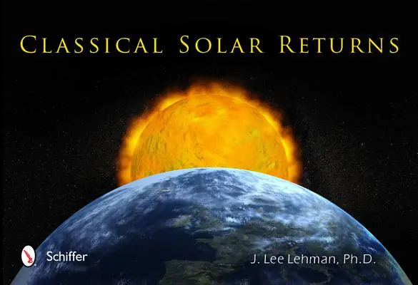 Cover: 9780764341007 | Classical Solar Returns | J. Lee Lehman | Taschenbuch | Englisch