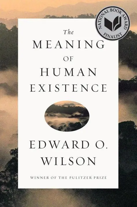 Cover: 9780871401007 | The Meaning of Human Existence | Edward O. Wilson | Buch | Gebunden