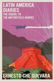 Cover: 9781644211007 | Latin America Diaries | The Sequel to the Motorcycle Diaries | Guevara