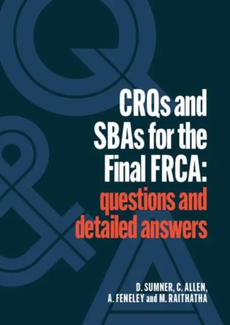 Cover: 9781914961007 | CRQs and SBAs for the Final FRCA | Questions and detailed answers