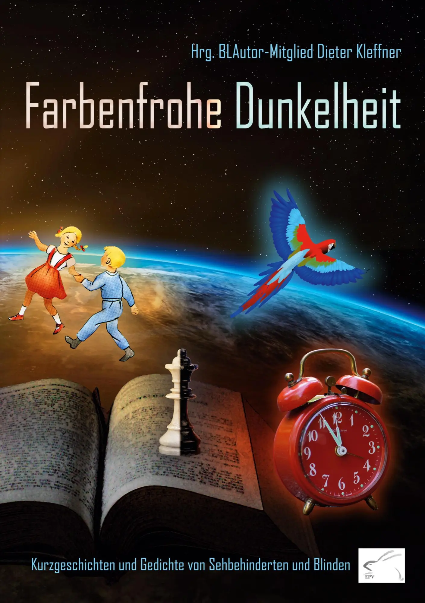 Cover: 9783961741007 | Farbenfrohe Dunkelheit | Hrg. BLAutor-Mitglied Dieter Kleffner | Buch