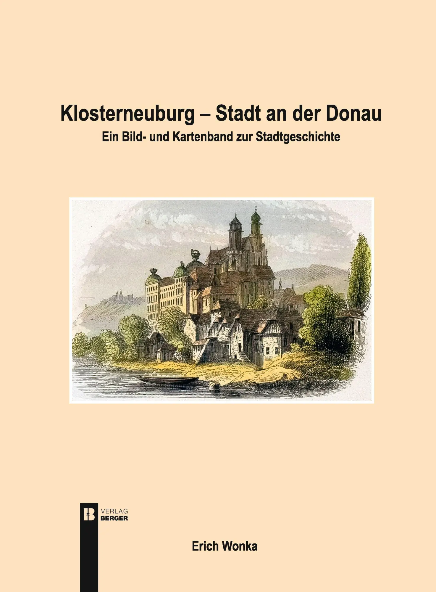 Cover: 9783991371007 | Klosterneuburg - Stadt an der Donau | Erich Wonka | Taschenbuch | 2025