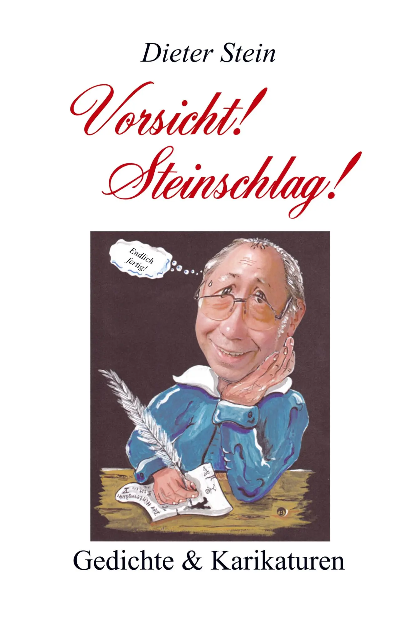 Cover: 9789403601007 | Vorsicht! Steinschlag! | Dieter Stein | Taschenbuch | 256 S. | Deutsch