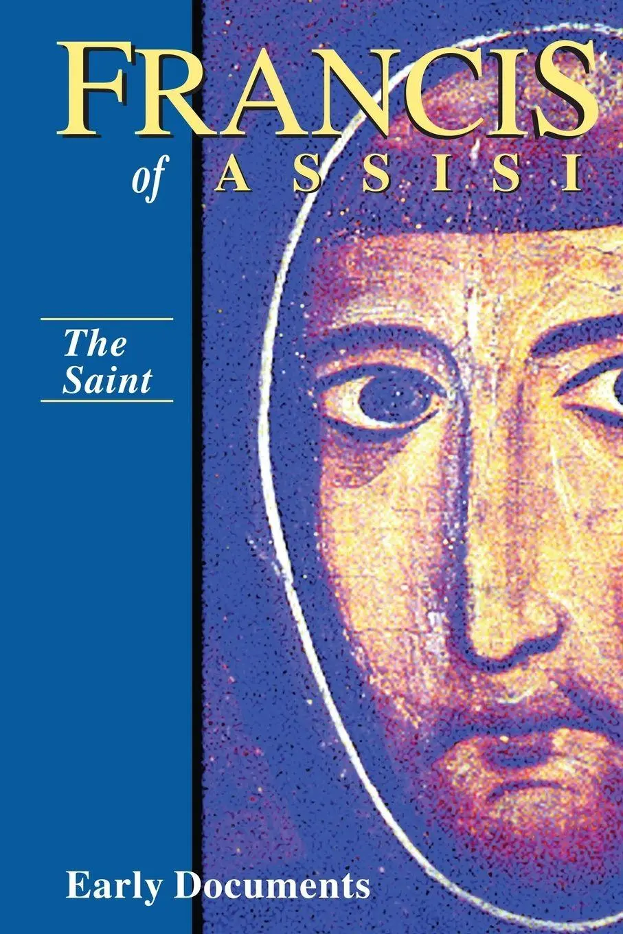 Cover: 9781565481107 | The Saint, Francis of Assisi | Early Documents: Volume I | Taschenbuch