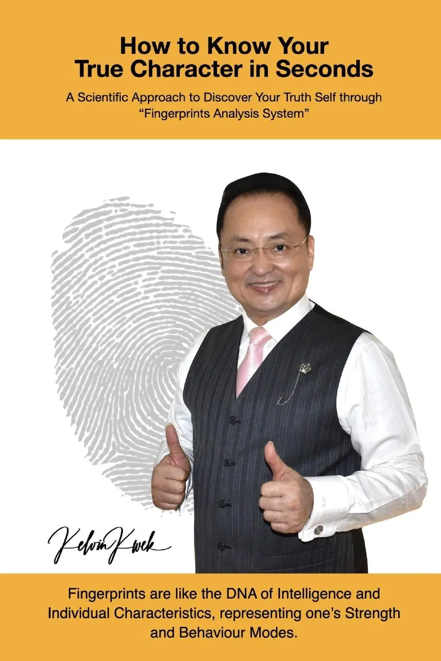 Cover: 9781737051107 | How to Know Your True Character in Seconds | Kelvin Kwek | Taschenbuch