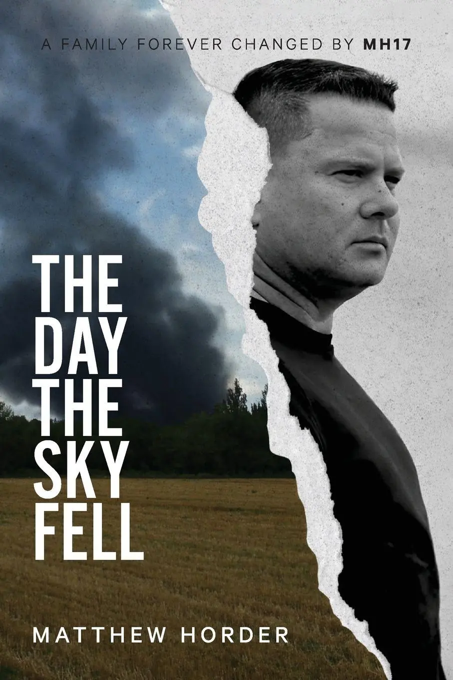 Cover: 9781764611107 | The day the sky fell | A family forever changed by MH17 | Horder