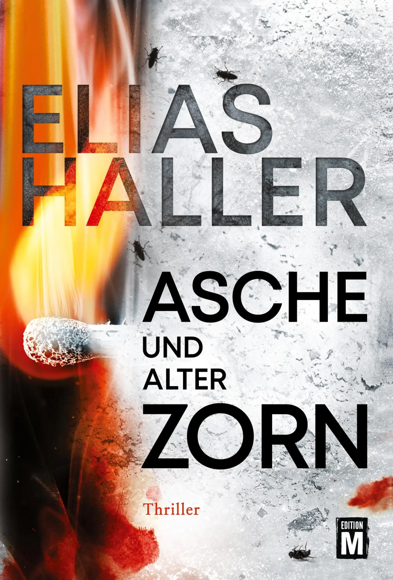 Cover: 9782919801107 | Asche und alter Zorn | Elias Haller | Taschenbuch | 400 S. | Deutsch