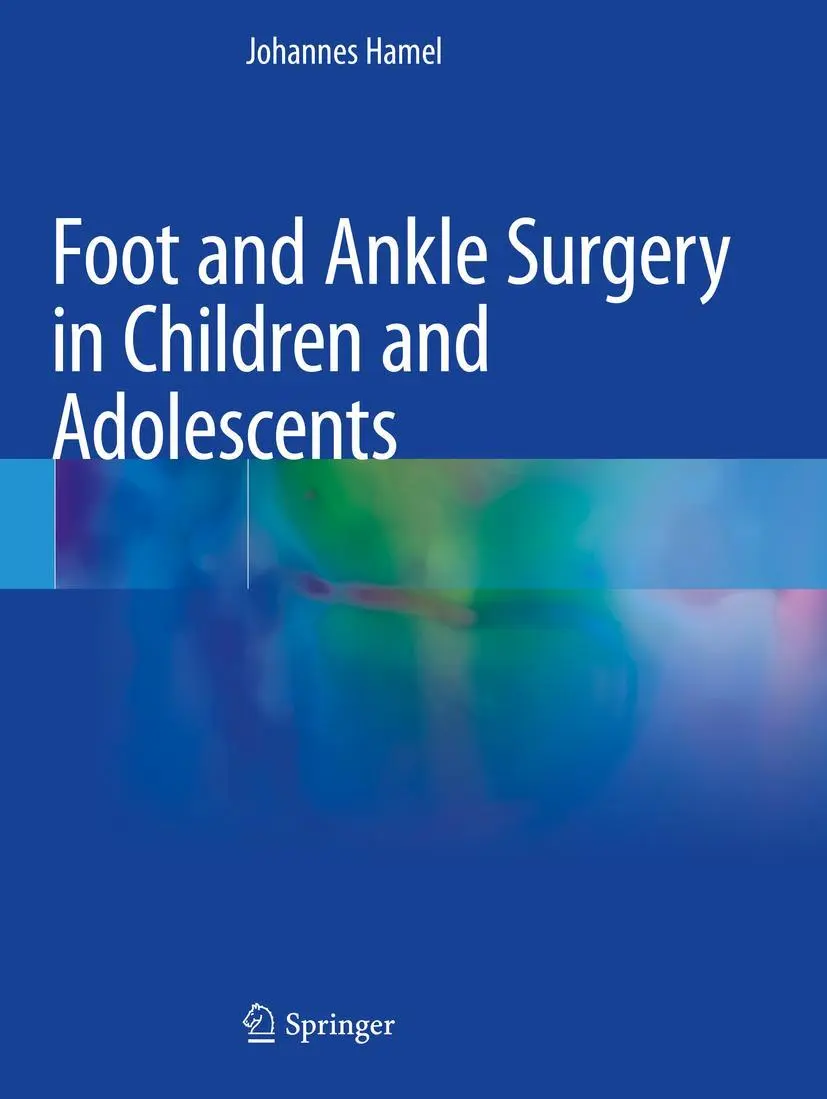 Cover: 9783030581107 | Foot and Ankle Surgery in Children and Adolescents | Johannes Hamel