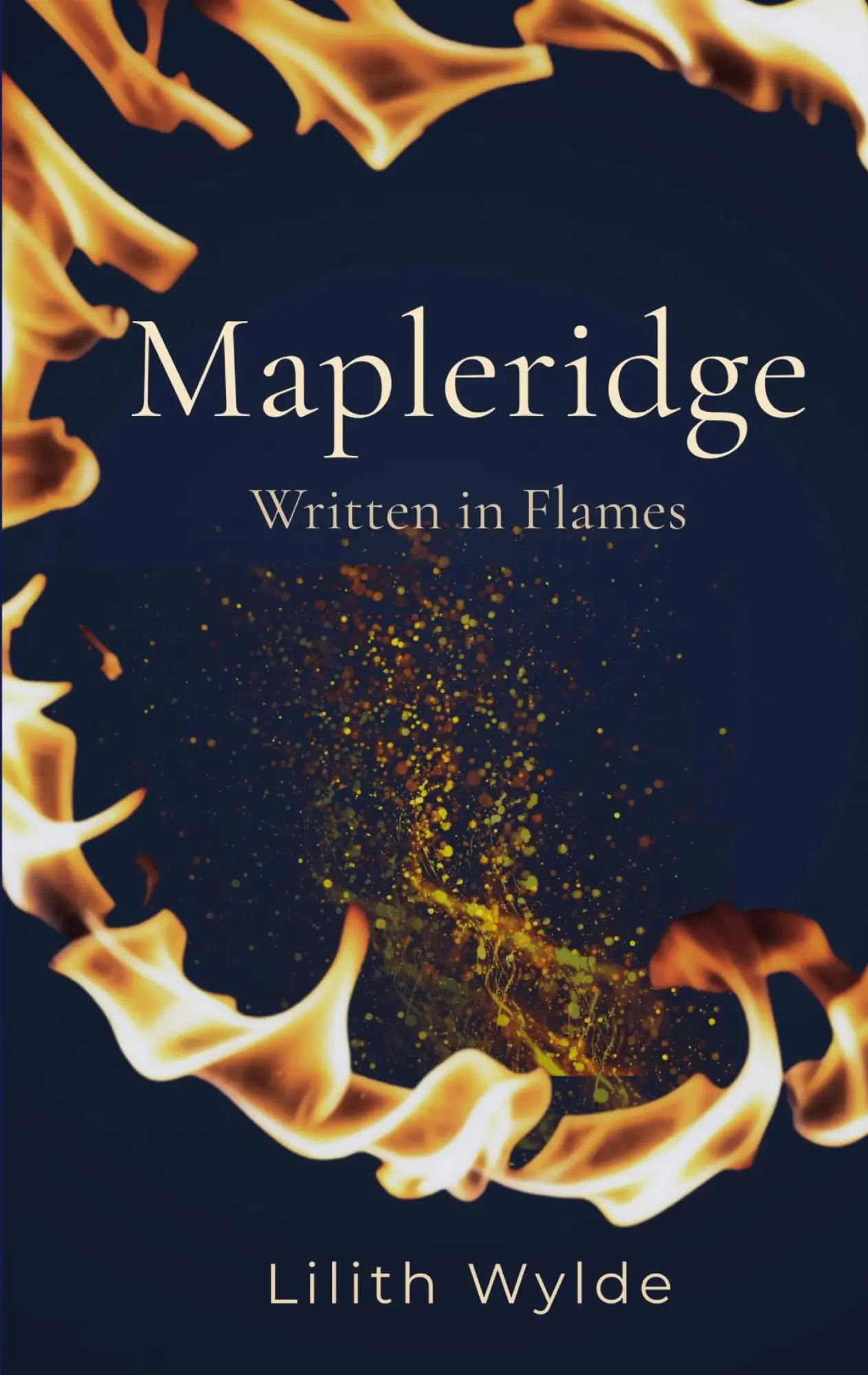Cover: 9783695731107 | Mapleridge | Written in Flames | Lilith Wylde | Taschenbuch | Deutsch