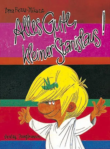 Cover: 9783702651107 | Alles Gute, kleiner Stanislaus! | Vera Ferra-Mikura | Buch | 48 S.