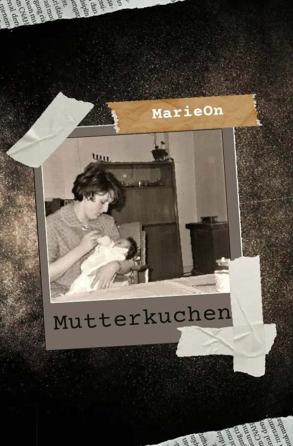Cover: 9783757581107 | Mutterkuchen | Marie On | Taschenbuch | 276 S. | Deutsch | 2023