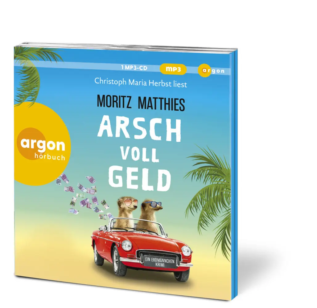 Bild: 9783839821107 | Arsch voll Geld, 1 Audio-CD, 1 MP3 | Ein Erdmännchen-Krimi | Matthies