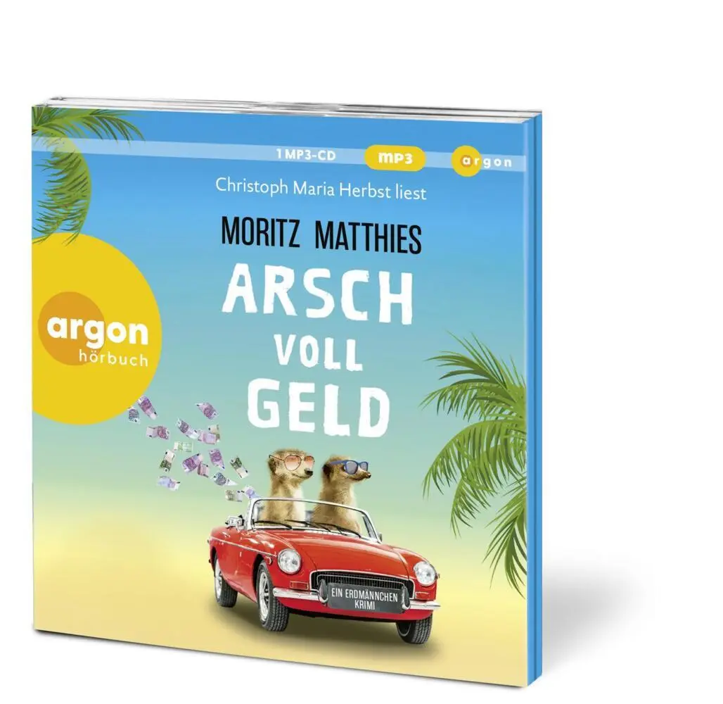 Bild: 9783839821107 | Arsch voll Geld, 1 Audio-CD, 1 MP3 | Ein Erdmännchen-Krimi | Matthies