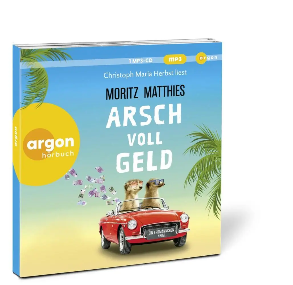 Bild: 9783839821107 | Arsch voll Geld, 1 Audio-CD, 1 MP3 | Ein Erdmännchen-Krimi | Matthies