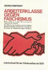 Cover: 9783922431107 | Arbeiterklasse gegen Faschismus | Georgi Dimitroff | Taschenbuch