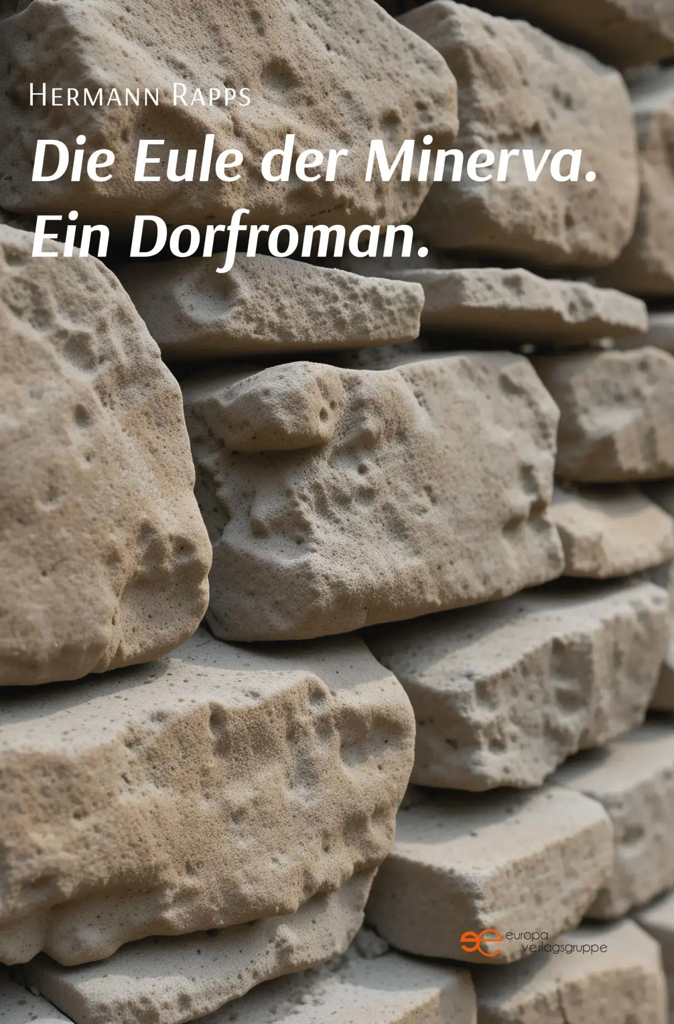Cover: 9791257031107 | DIE EULE DER MINERVA. EIN DORFROMAN. | Hermann Rapps | Taschenbuch