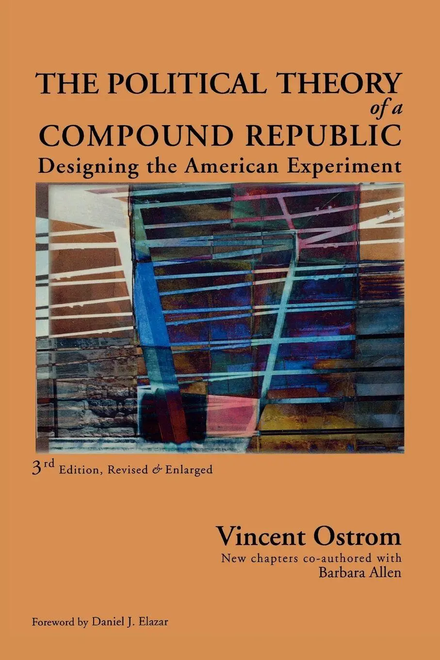 Cover: 9780739121207 | Political Theory of a Compound Republic | Vincent Ostrom (u. a.)