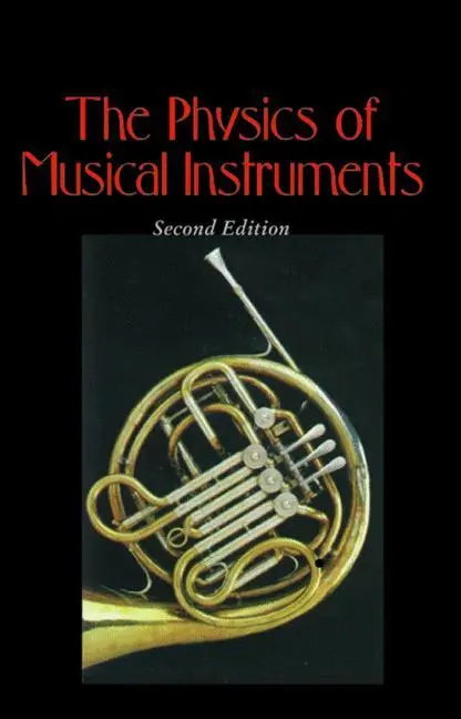 Cover: 9781441931207 | The Physics of Musical Instruments | Thomas D. Rossing (u. a.) | Buch