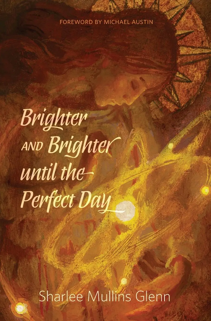 Cover: 9781961471207 | Brighter and Brighter Until the Perfect Day | Sharlee Mullins Glenn