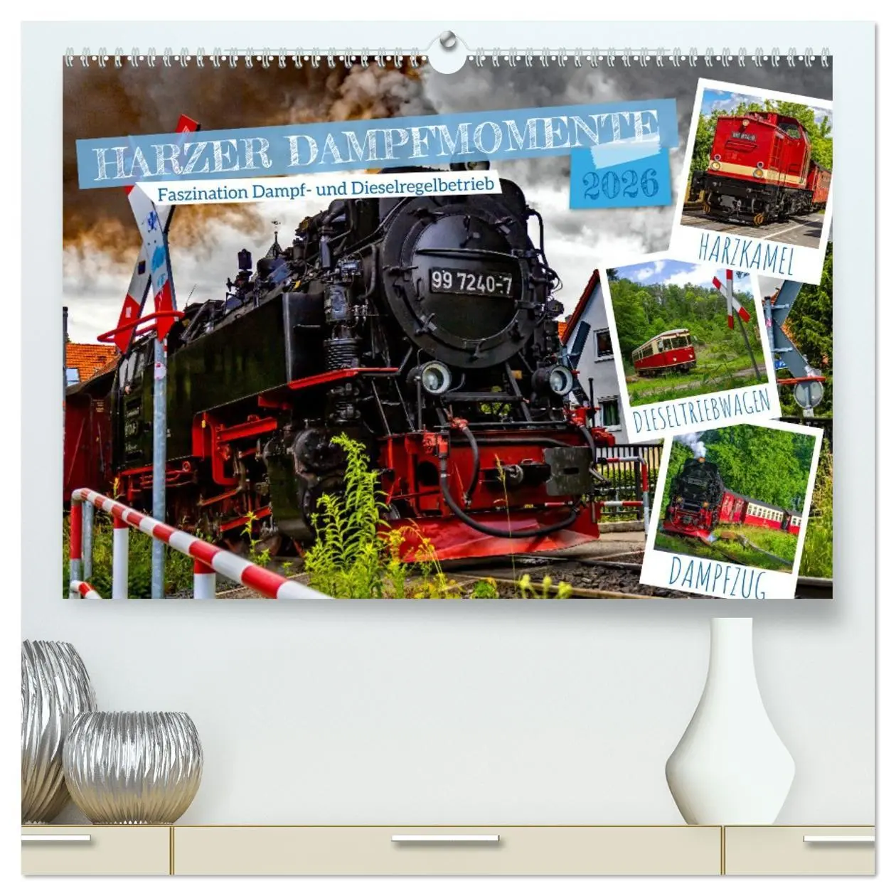 Cover: 9783516071207 | Harzer Dampfmomente (hochwertiger Premium Wandkalender 2026 DIN A2...