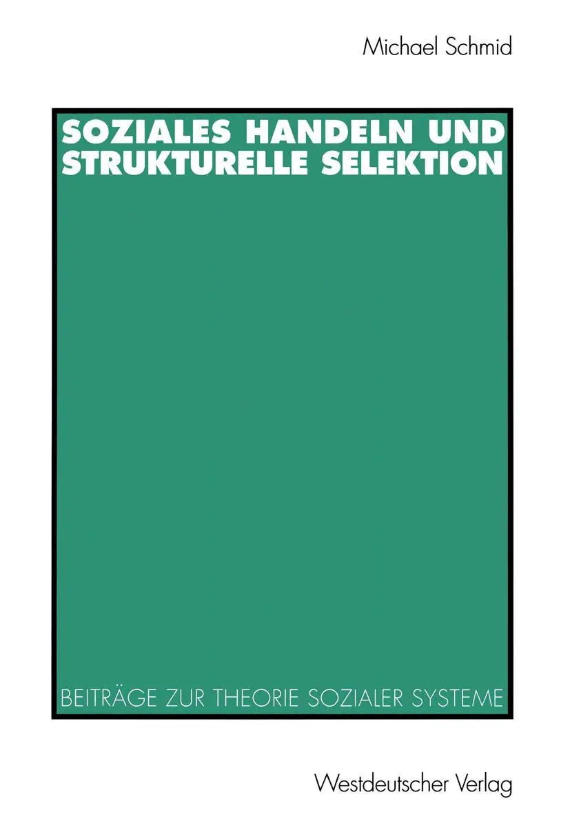 Cover: 9783531131207 | Soziales Handeln und strukturelle Selektion | Michael Schmid | Buch