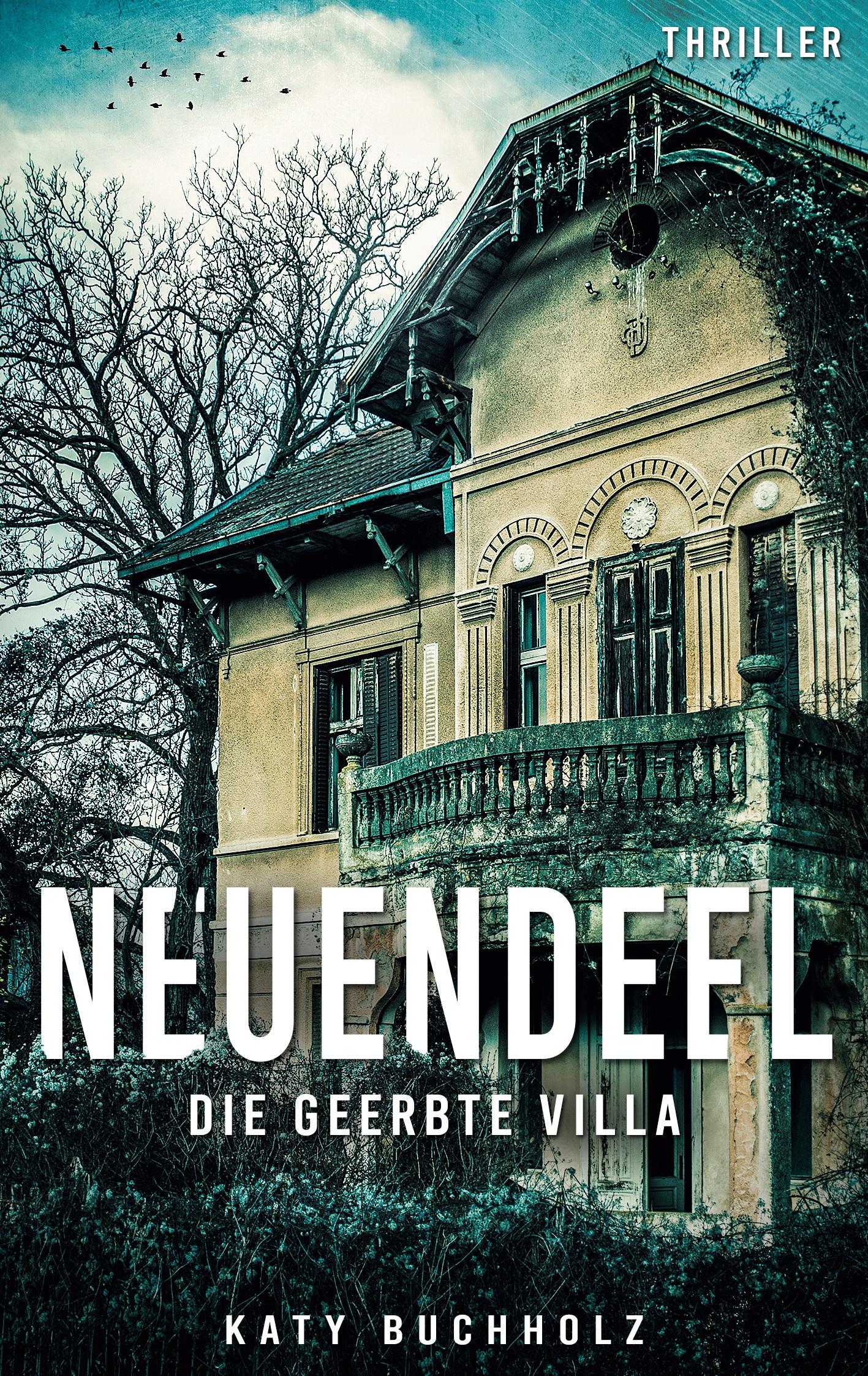 Cover: 9783740711207 | Neuendeel | Die geerbte Villa | Katy Buchholz | Taschenbuch | 350 S.