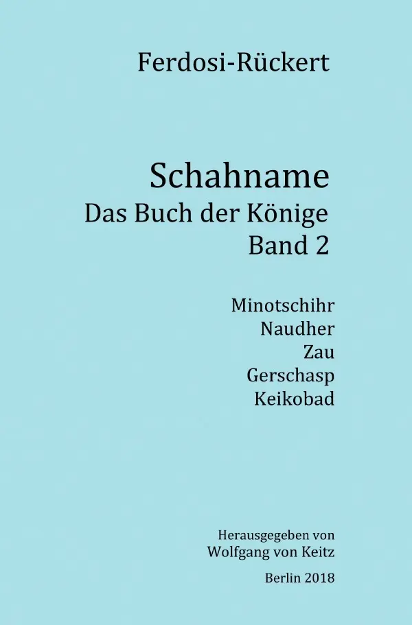 Cover: 9783746751207 | Schahname - Das Buch der Könige / Schahname - Das Buch der Könige,...
