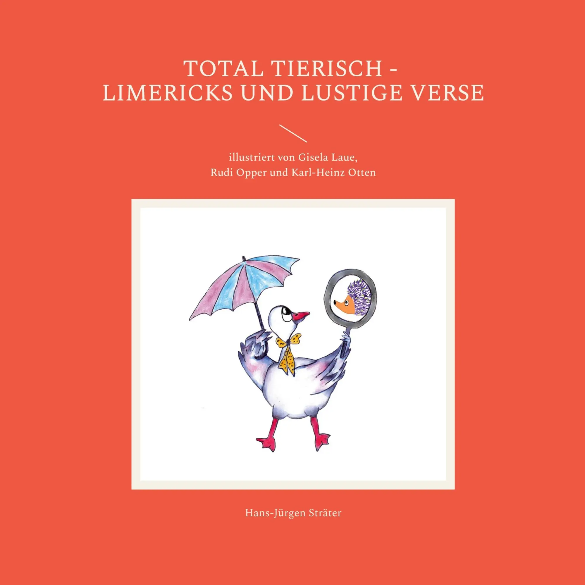 Total tierisch - Limericks und lustige Verse