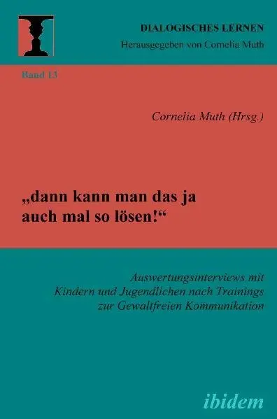 Cover: 9783838201207 | ¿dann kann man das ja auch mal so lösen!¿ Auswertungsinterviews mit...