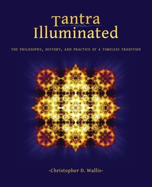 Cover: 9780989761307 | Tantra Illuminated | Christopher D Wallis | Taschenbuch | Englisch
