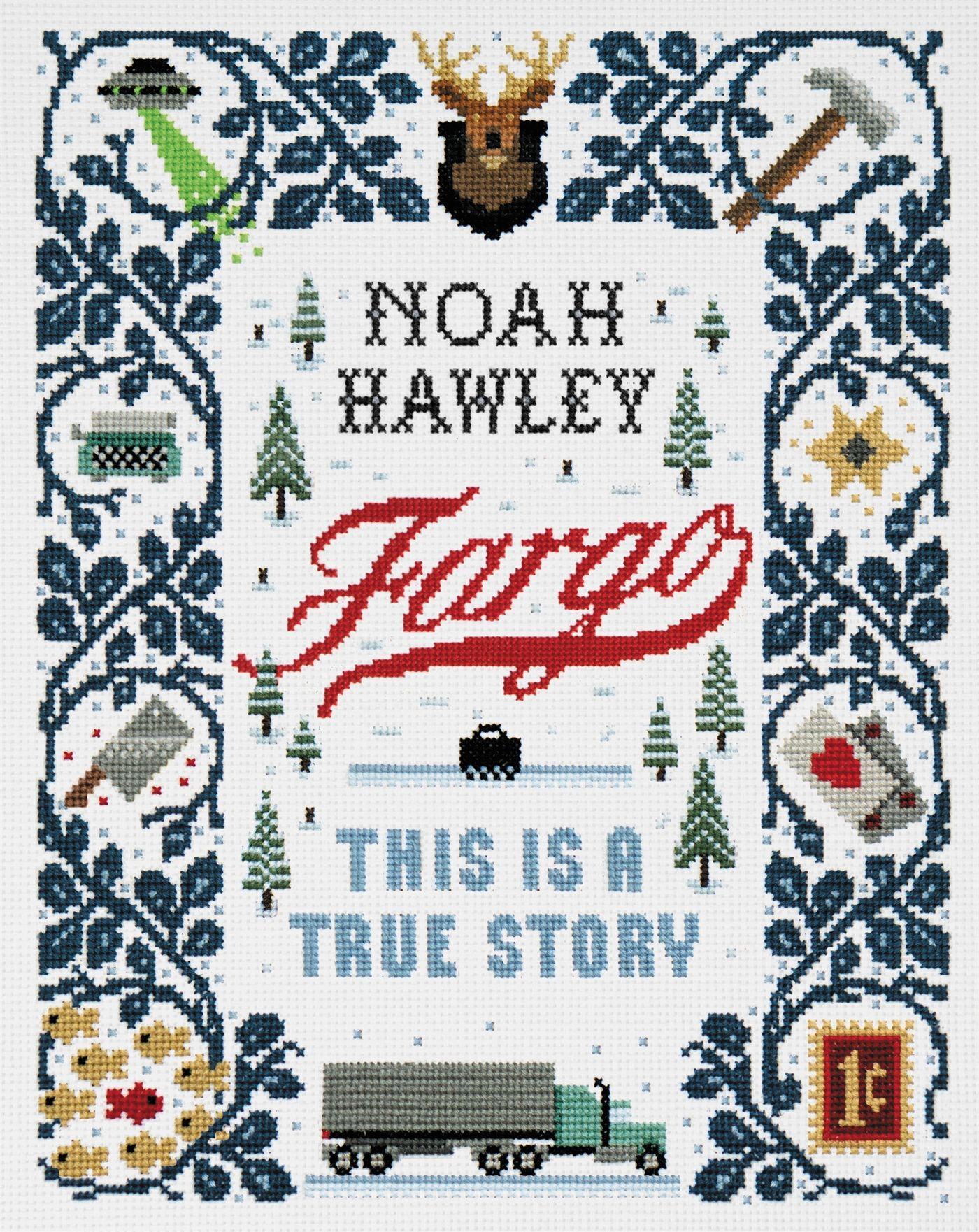 Cover: 9781538731307 | Fargo | This Is a True Story | Noah Hawley | Buch | Englisch | 2019