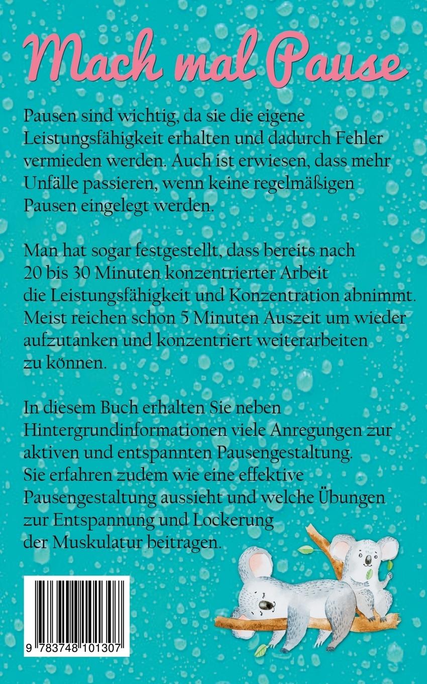 Rückseite: 9783748101307 | Mach mal Pause - Tipps gegen den alltäglichen Bürowahnsinn | Terletzki