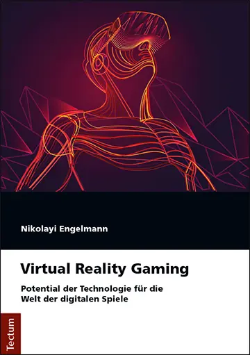 Cover: 9783828841307 | Virtual Reality Gaming | Nikolayi Engelmann | Taschenbuch | 141 S.