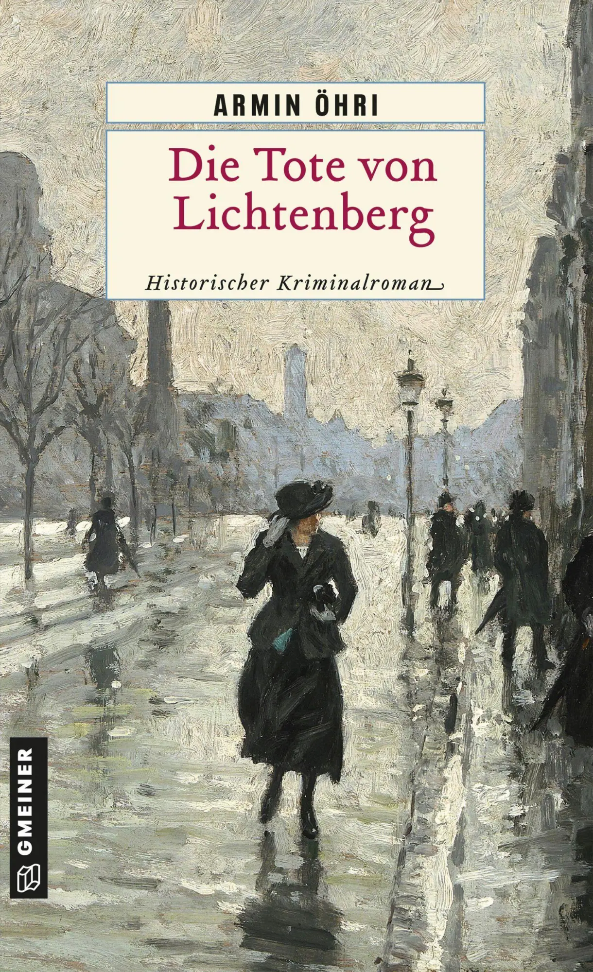 Cover: 9783839281307 | Die Tote von Lichtenberg | Roman aus dem alten Berlin | Armin Öhri