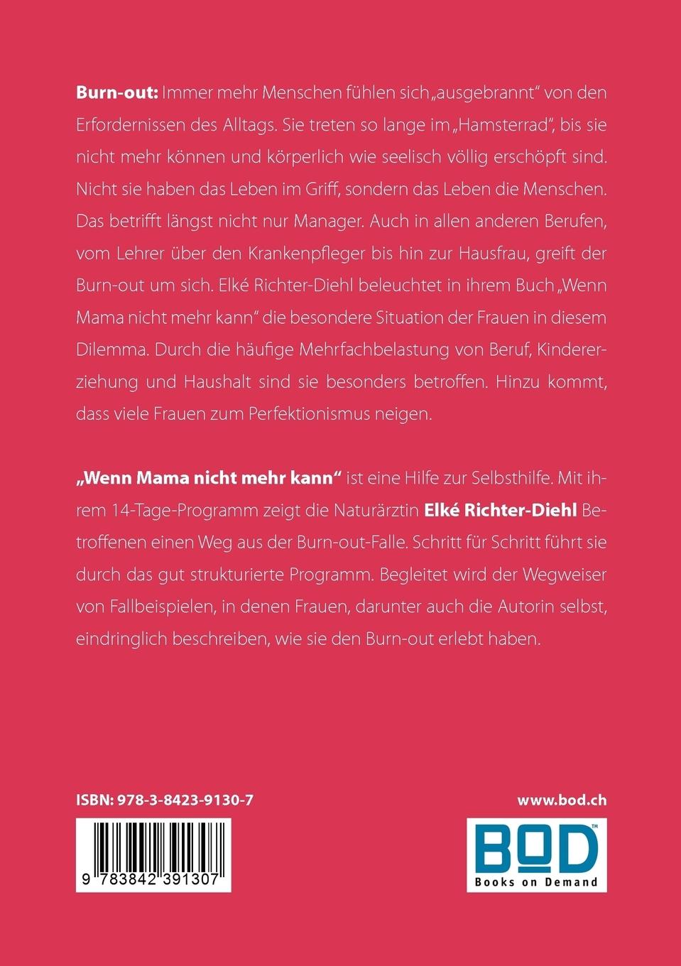 Rückseite: 9783842391307 | Wenn Mama nicht mehr kann | Elké Richter-Diehl | Taschenbuch | 164 S.