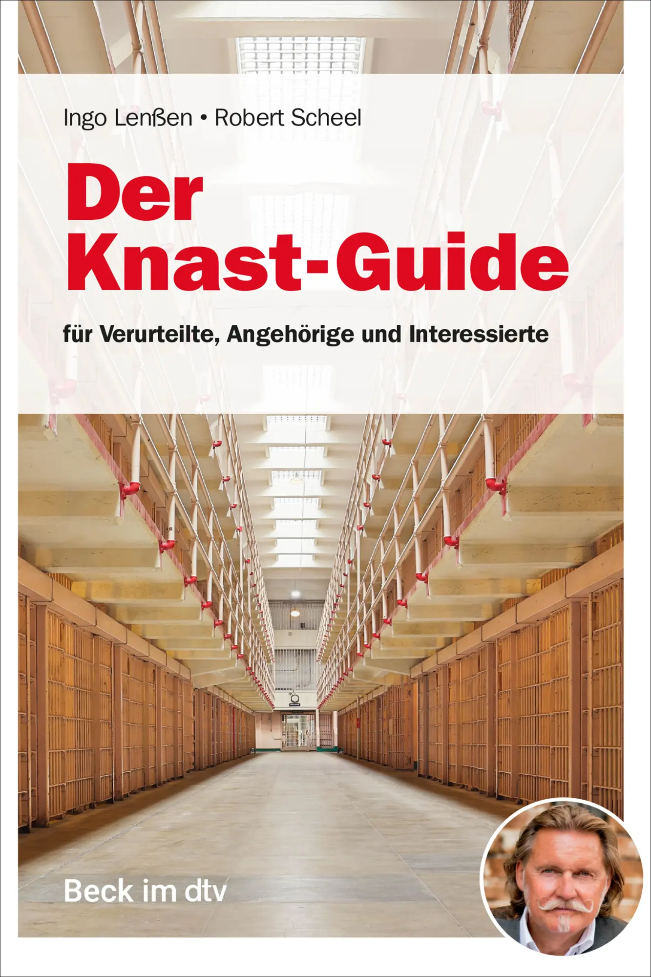 Cover: 9783406781407 | Der Knast-Guide für Verurteilte, Angehörige und Interessierte | Buch