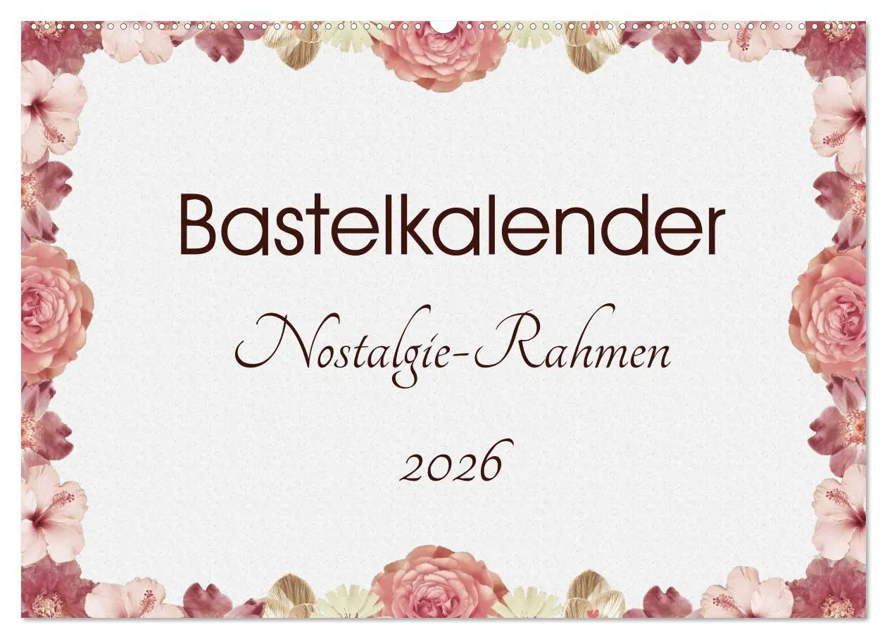 Cover: 9783516051407 | Bastelkalender Nostalgie-Rahmen 2026 (Wandkalender 2026 DIN A2...