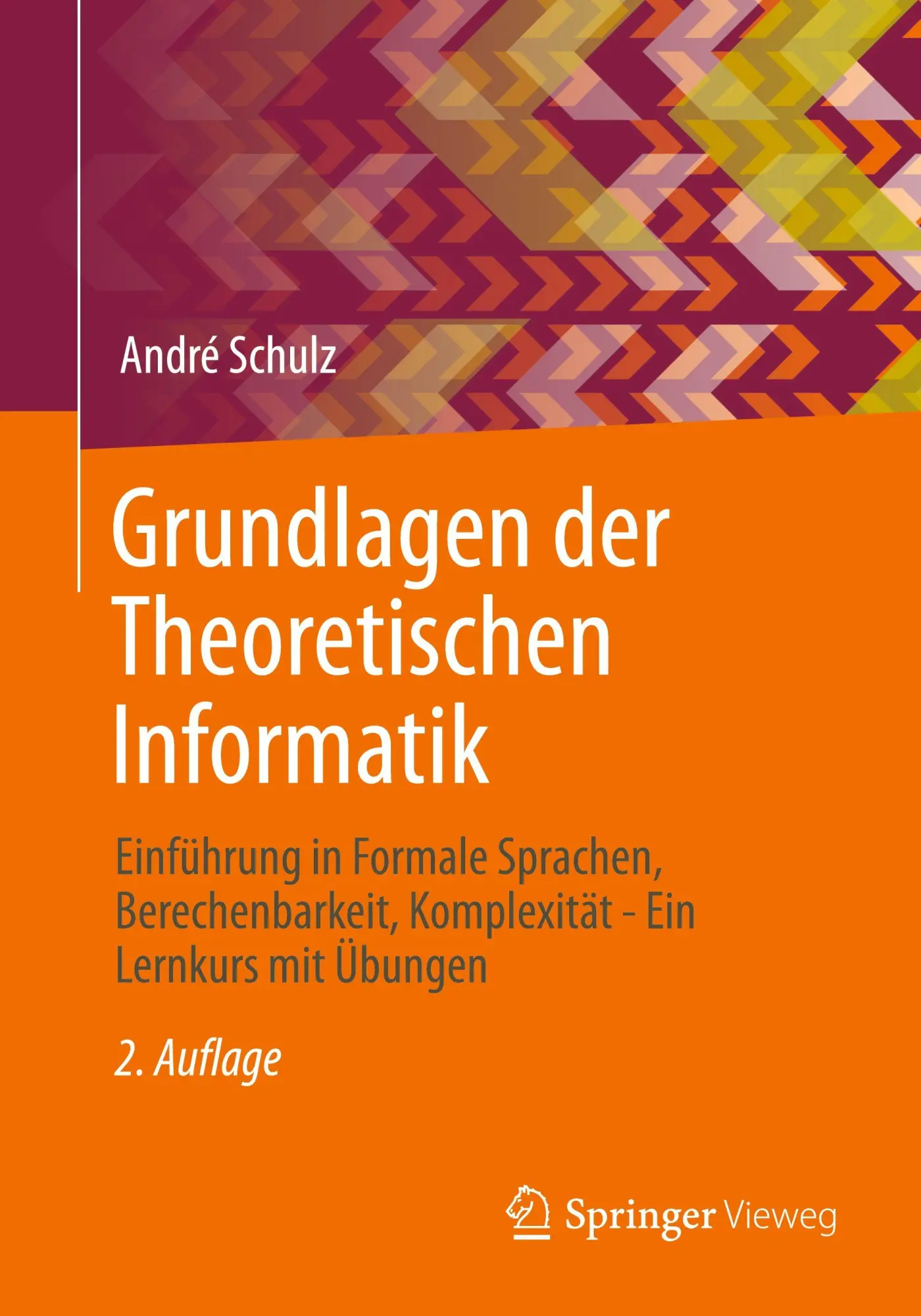 Cover: 9783662721407 | Grundlagen der Theoretischen Informatik | André Schulz | Taschenbuch
