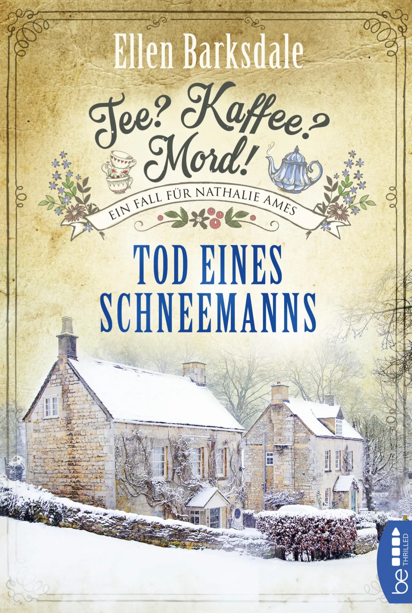 Cover: 9783741301407 | Tee? Kaffee? Mord! Tod eines Schneemanns | Ellen Barksdale | Buch Cover: 9783741301407 | Tee? Kaffee? Mord! Tod eines Schneemanns | Ellen Barksdale | Buch