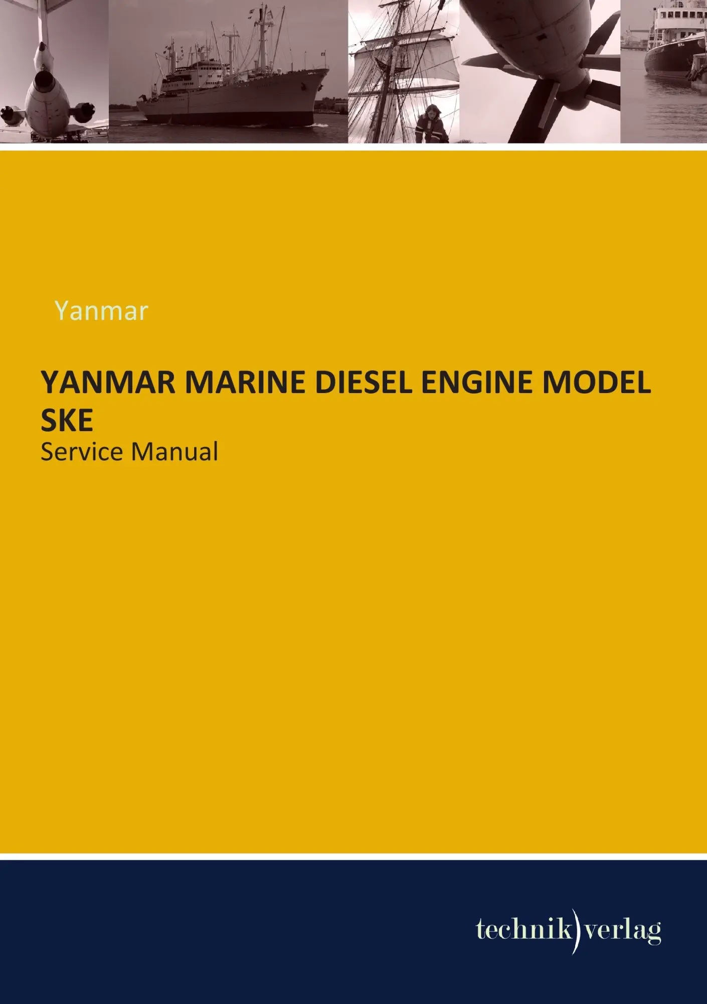 Cover: 9783944351407 | YANMAR MARINE DIESEL ENGINE MODEL SKE | Service Manual | Yanmar | Buch