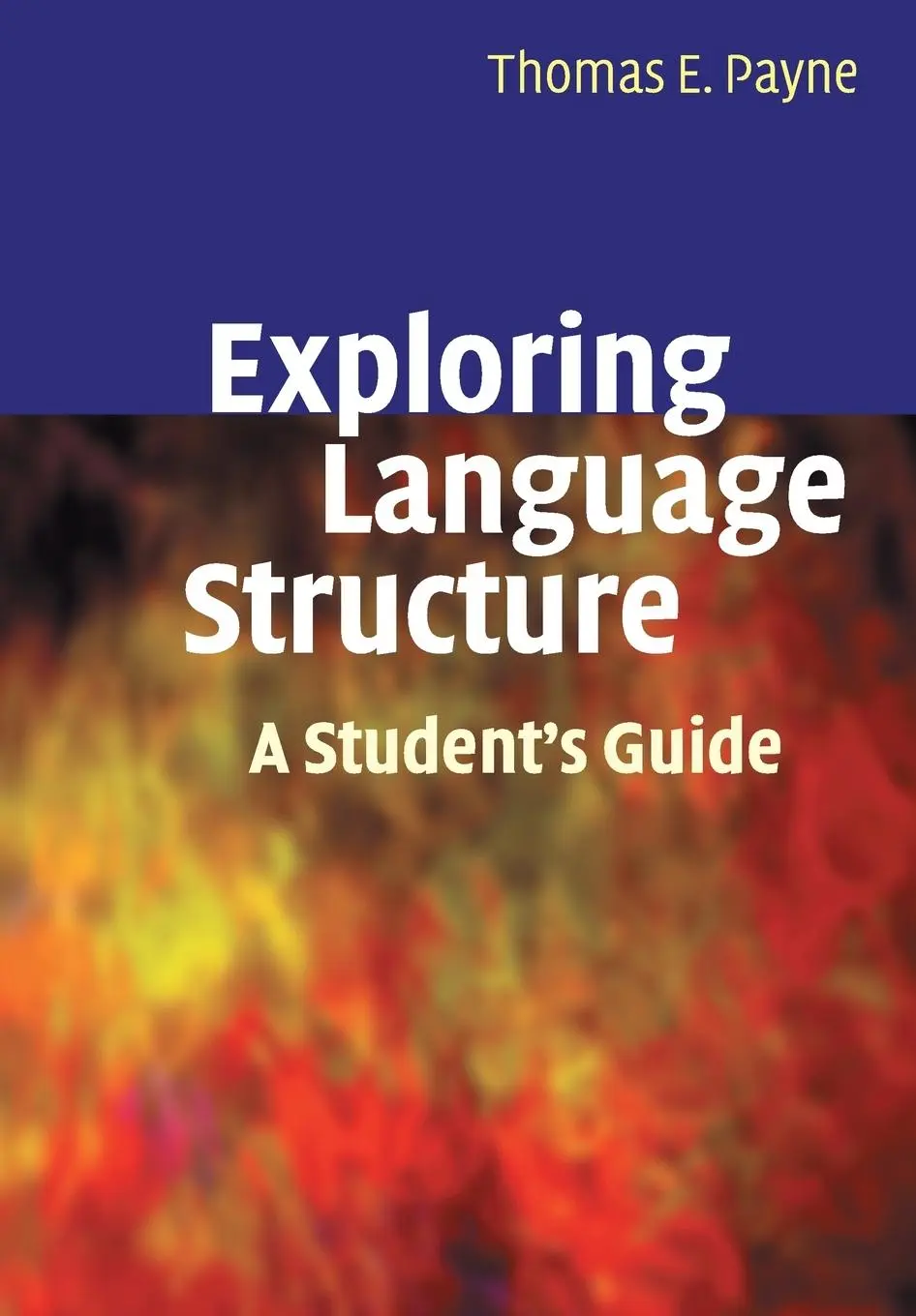 Cover: 9780521671507 | Exploring Language Structure | Thomas Payne | Taschenbuch | Englisch
