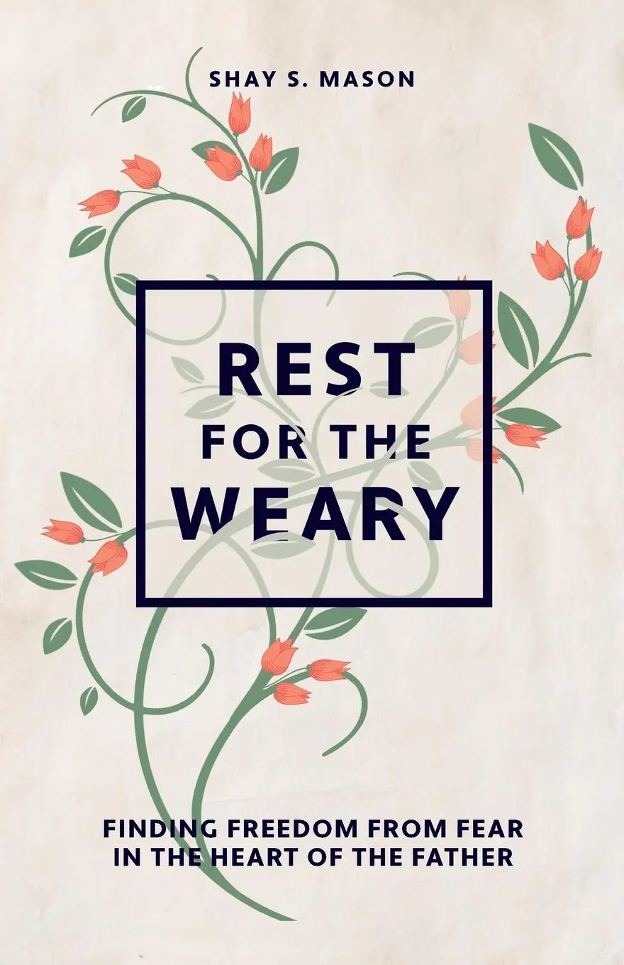Cover: 9781736571507 | Rest for the Weary | Shay S. Mason | Taschenbuch | Englisch | 2021