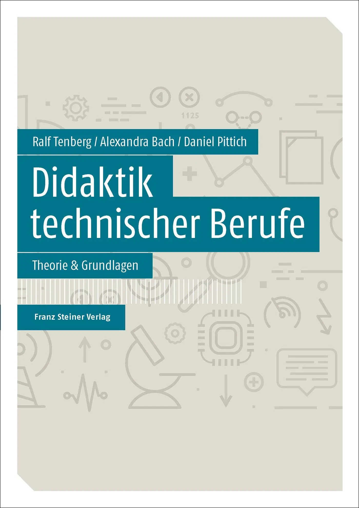 Cover: 9783515121507 | Didaktik technischer Berufe Band 1 | Theorie &amp; Grundlagen | Buch