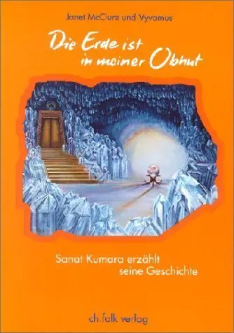 Cover: 9783924161507 | Die Erde ist in meiner Obhut | Sanat Kumara erzählt seine Geschichte