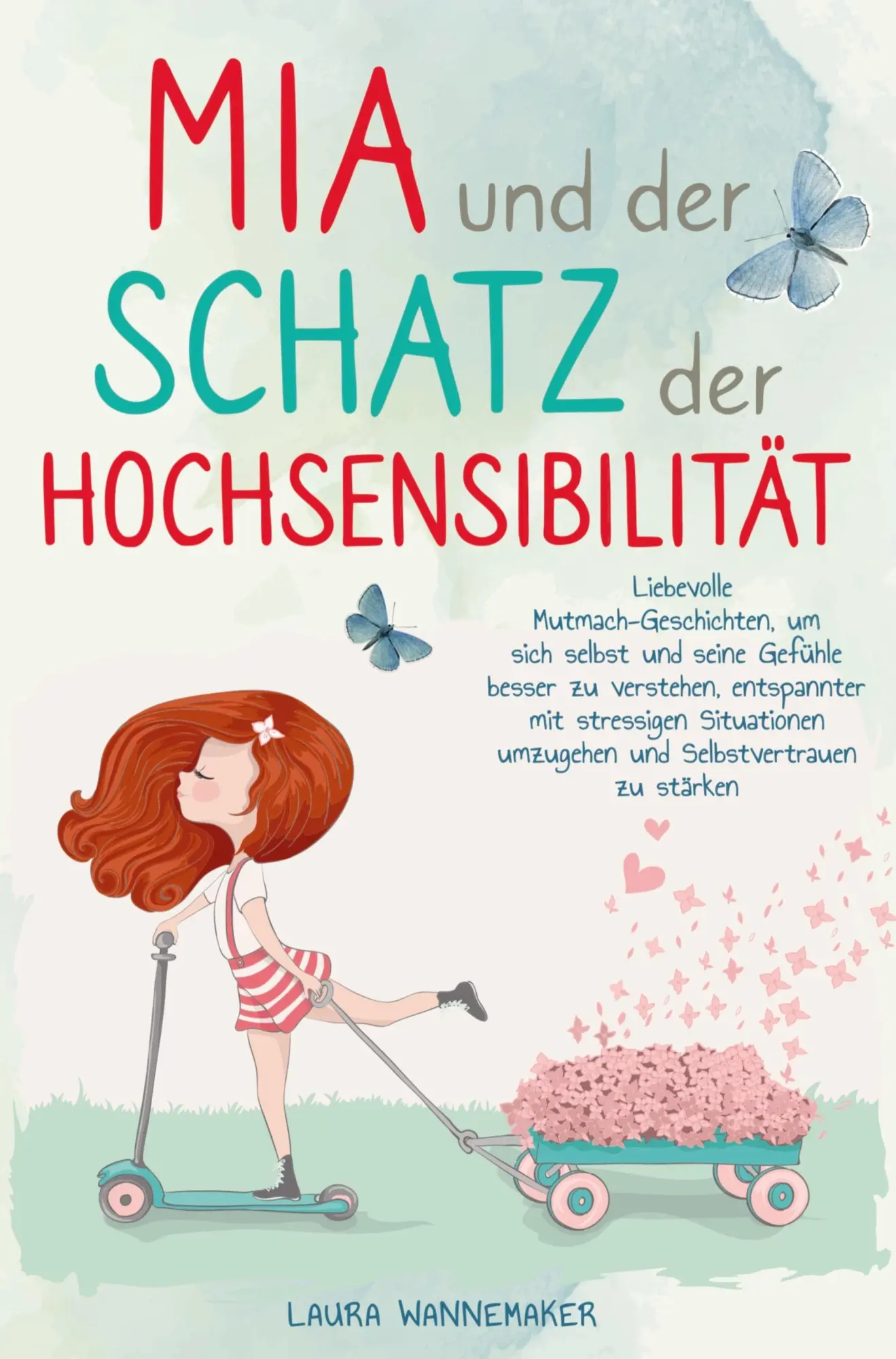 Cover: 9789403721507 | Mia und der Schatz der Hochsensibilität | Laura Wannemaker | Buch