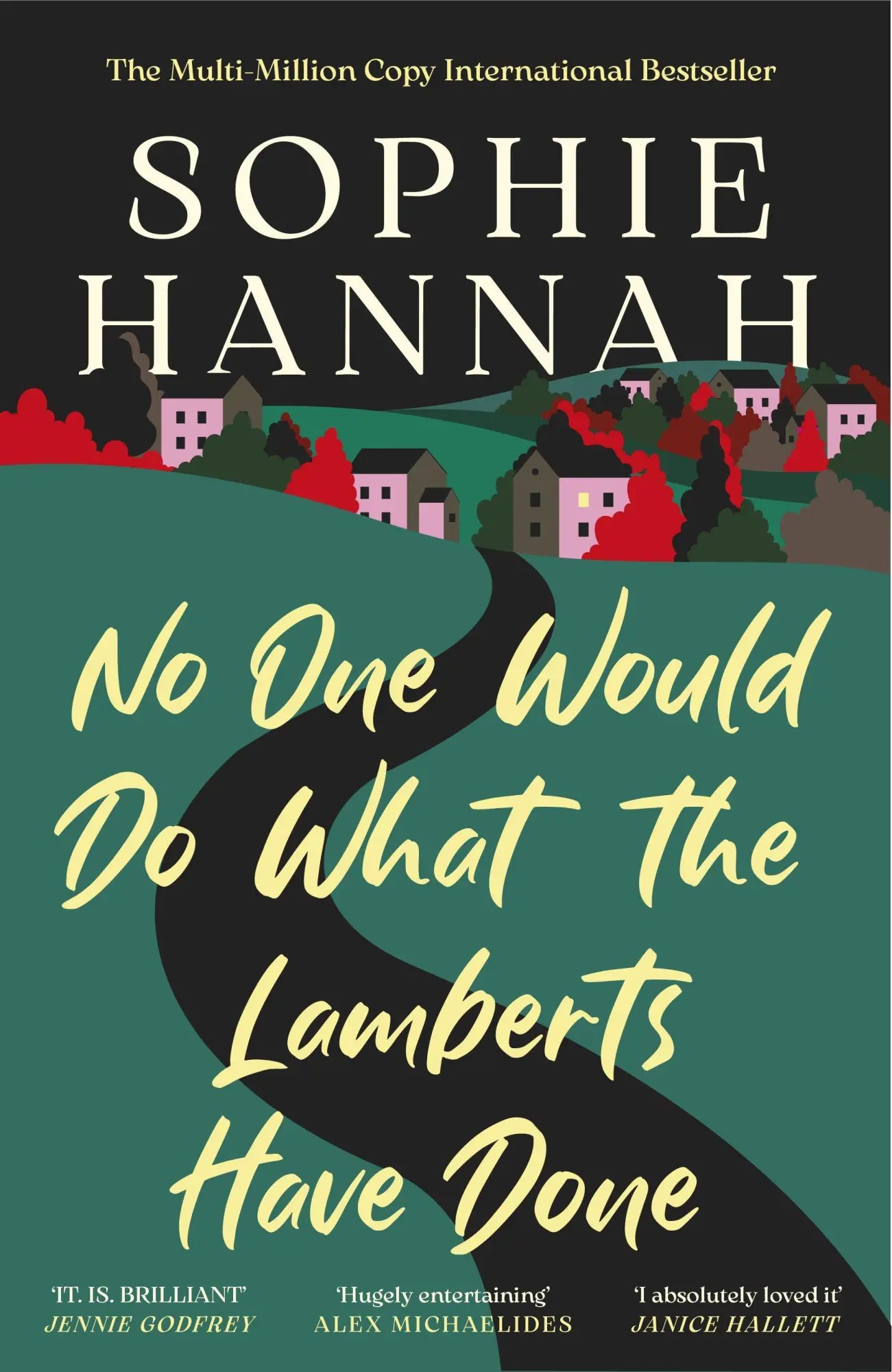 Cover: 9781835011607 | No One Would Do What The Lamberts Have Done | Sophie Hannah | Buch