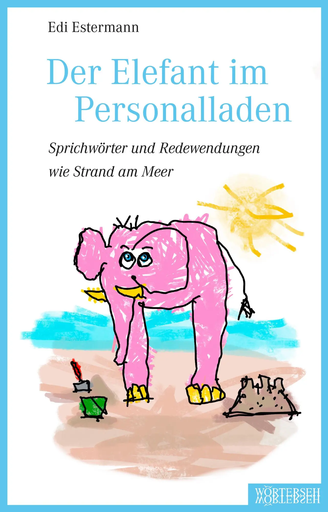Cover: 9783037631607 | Der Elefant im Personalladen | Edi Estermann | Buch | 208 S. | Deutsch