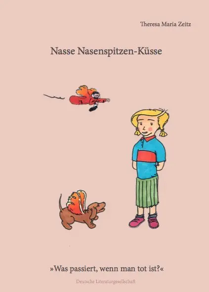 Cover: 9783038311607 | Nasse Nasenspitzenküsse | Was passiert, wenn man tot ist? | Zeitz