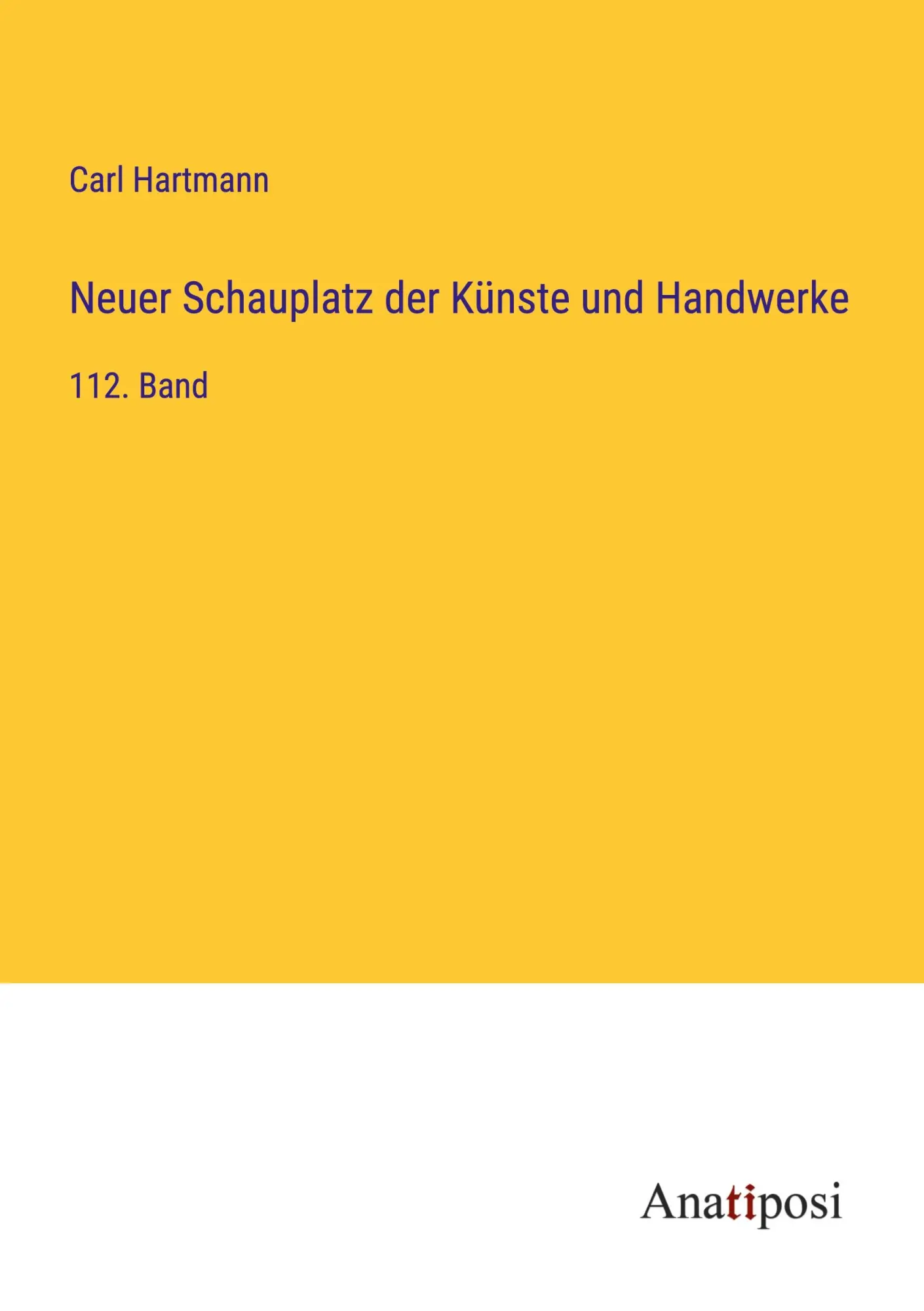 Neuer Schauplatz der Künste und Handwerke: 112. Band