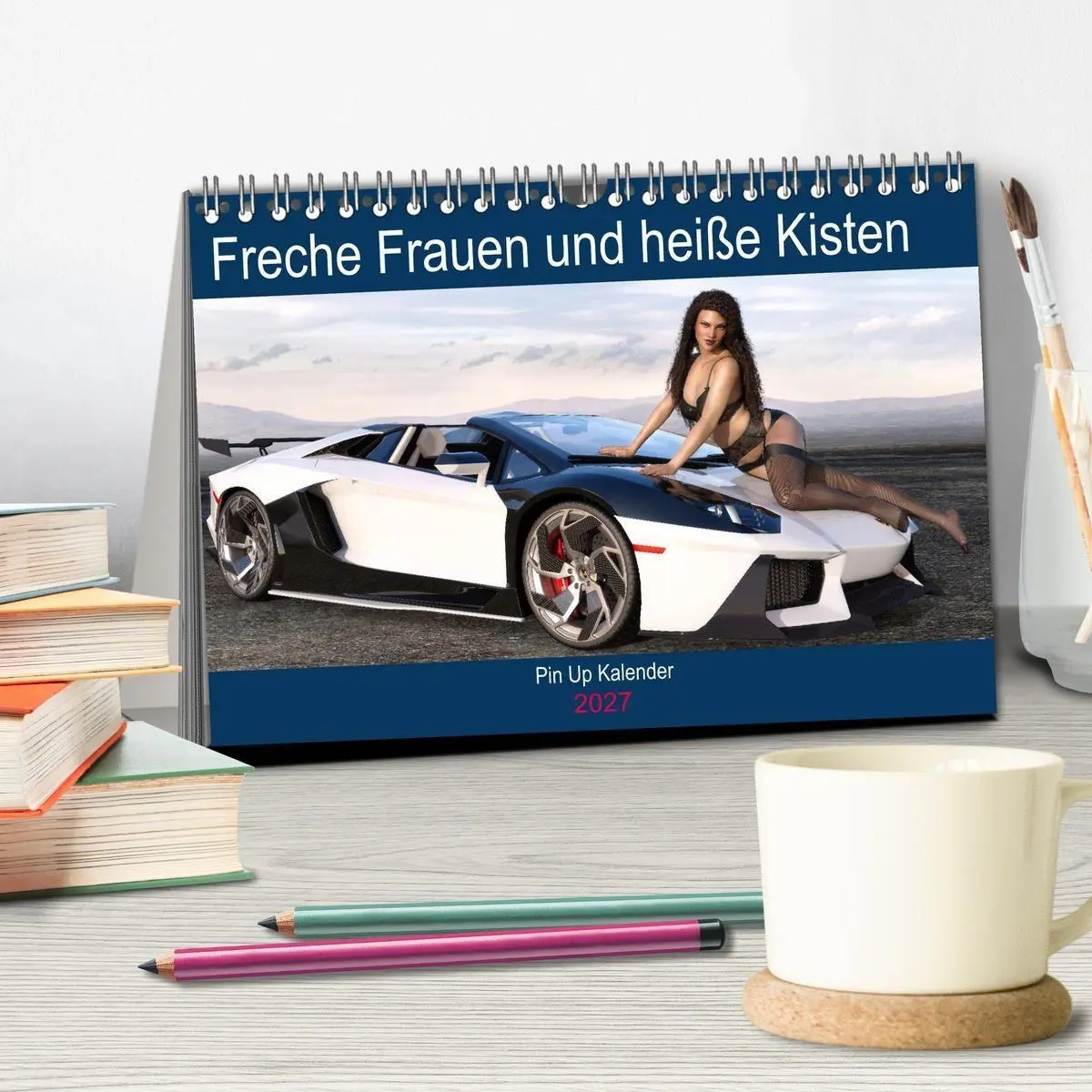 Bild: 9783569501607 | Freche Frauen und heiße Kisten (Tischkalender 2027 DIN A5 quer),...